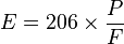 E = 206 \times \frac{P}{F}